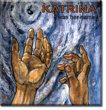 Katrina Was Her Name CD